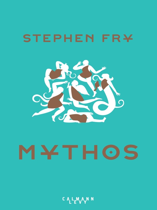 Title details for Mythos by Stephen Fry - Available